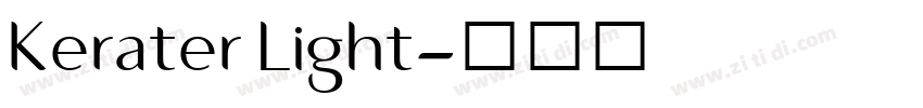 Kerater Light字体转换 Kerater Light字体转换